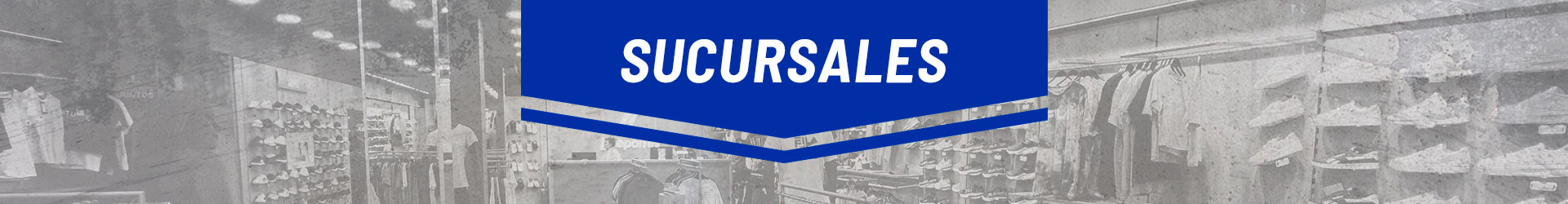SUCURSALES​